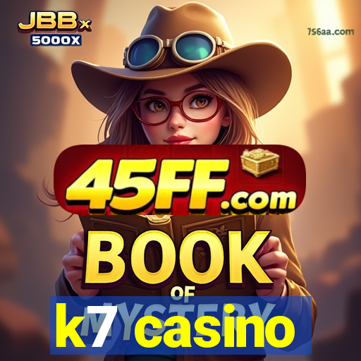 k7 casino